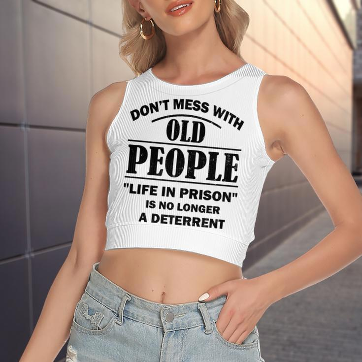 Dont Mess With Old People Funny Saying Prison Vintage Gift Women's Sleeveless Bow Backless Hollow Crop Top