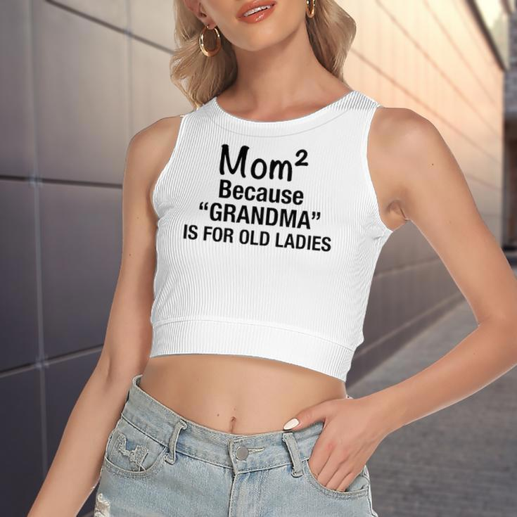 Mom Squared Grandma Women's Crop Top Tank Top
