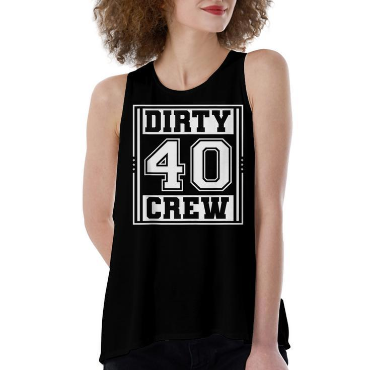 40Th Birthday Party Squad Dirty 40 Crew Birthday Matching  Women's Loose Fit Open Back Split Tank Top