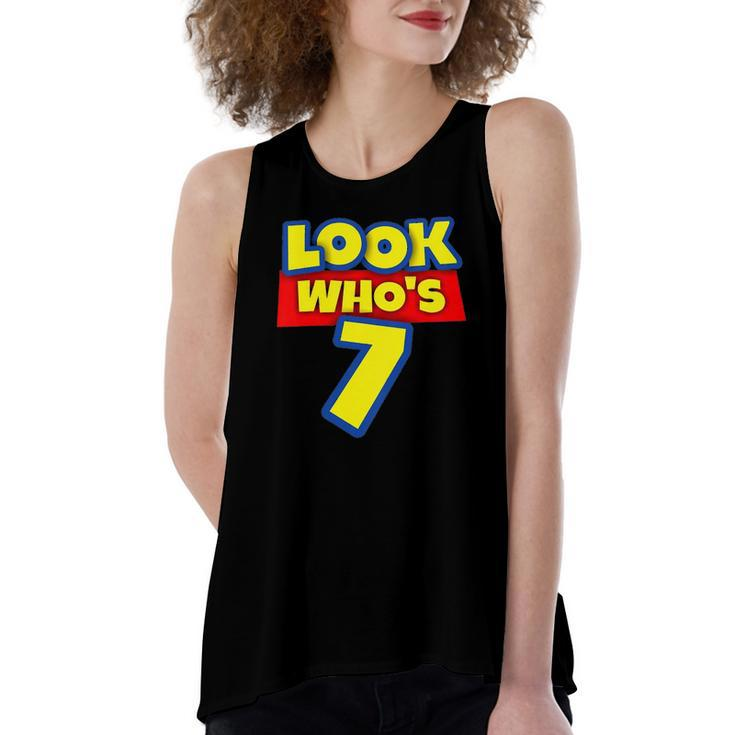 7 Years Old Birthday Party Toy Theme Boys Girls Look Whos 7 Birthday Women's Loose Tank Top