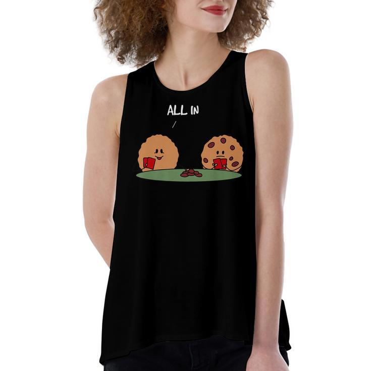 All In Cookie - Funny Chocolate Chip Poker  Women's Loose Fit Open Back Split Tank Top