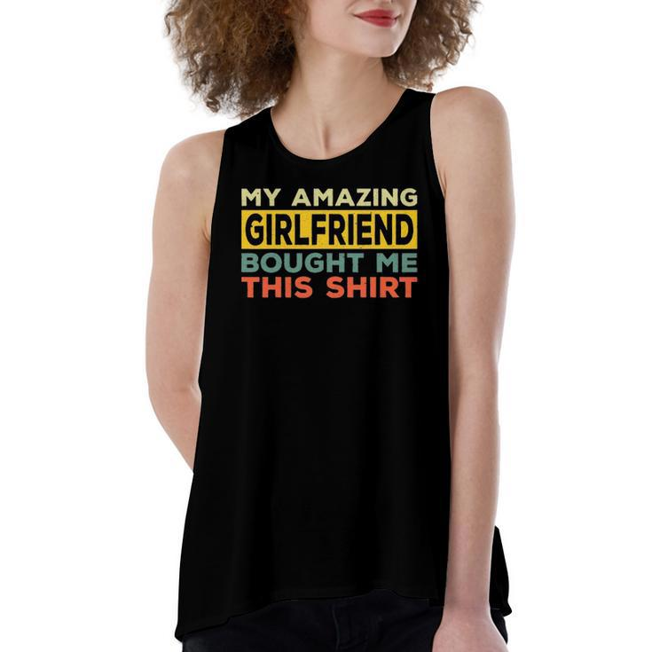 My Amazing Girlfriend Bought Me This Relationship Women's Loose Tank Top
