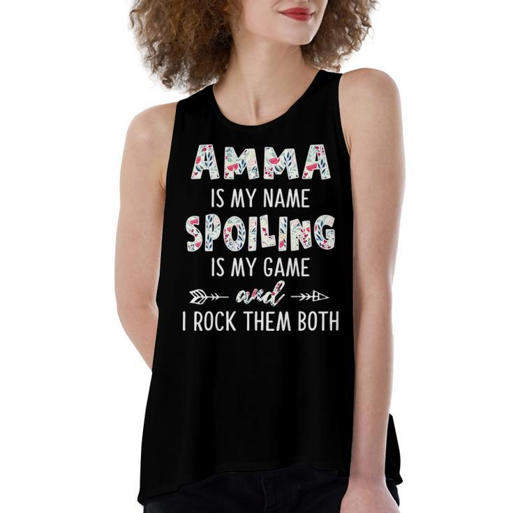 Amma Grandma Gift   Amma Is My Name Spoiling Is My Game Women's Loose Fit Open Back Split Tank Top