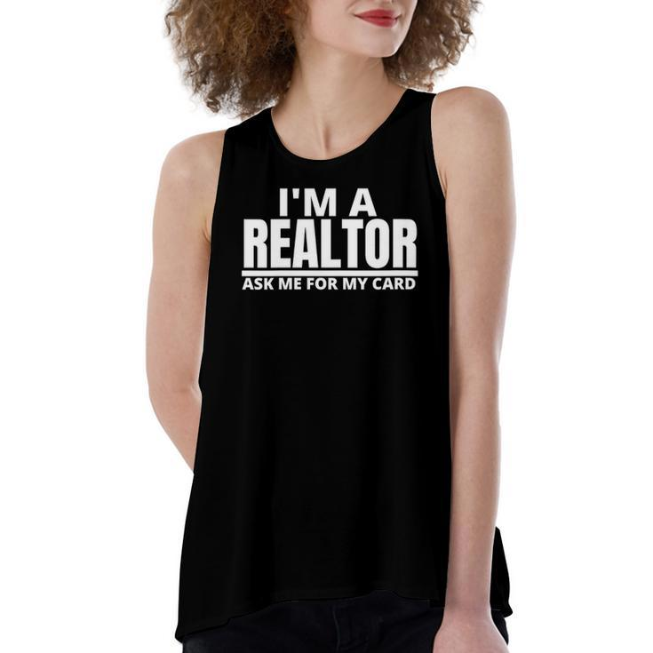 Ask Me For My Card I Am A Realtor Real Estate Women's Loose Tank Top