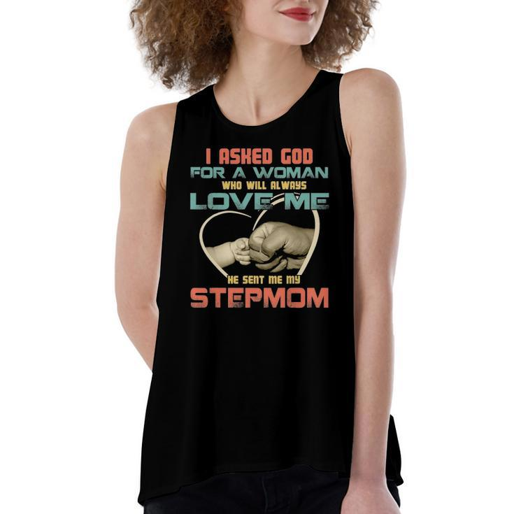 I Asked God For Woman Who Will Always Love Me Step Mom Women's Loose Tank Top