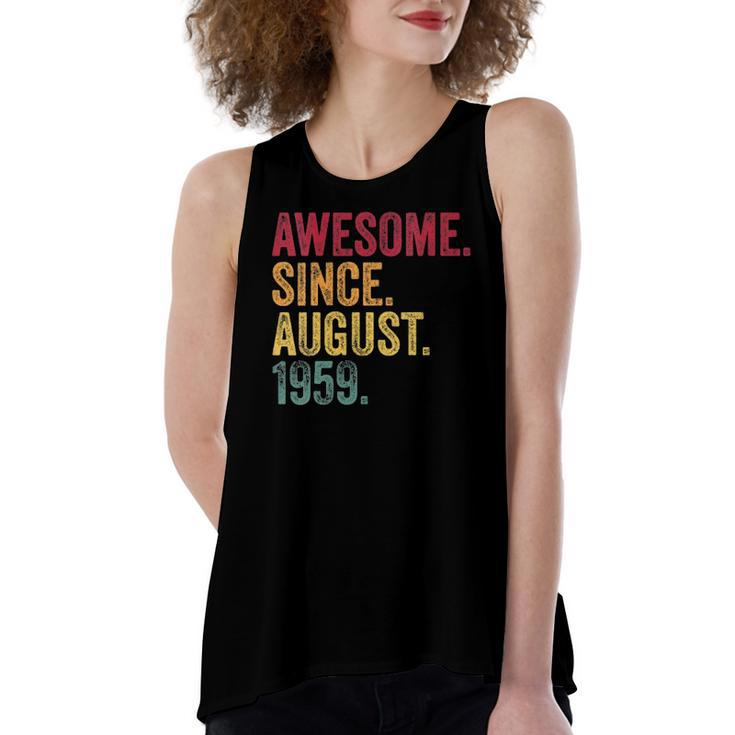 Awesome Since August 1959 63Rd Birthday Vintage Retro Women's Loose Tank Top