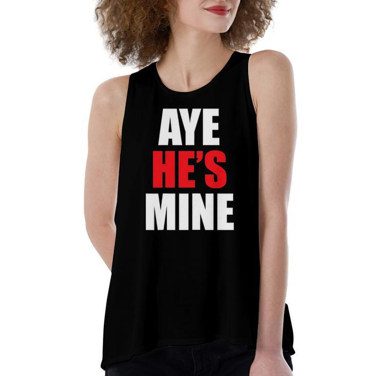 Aye Hes Mine Matching Couple S Cool Outfits Women's Loose Tank Top