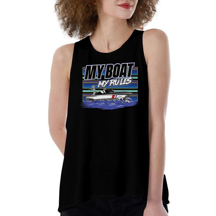 My Boat My Rules Boating Ideas Women's Loose Tank Top