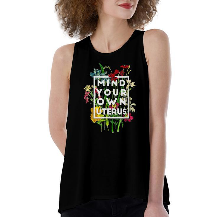 My Body Choice Mind Your Own Uterus Floral My Uterus Women's Loose Tank Top