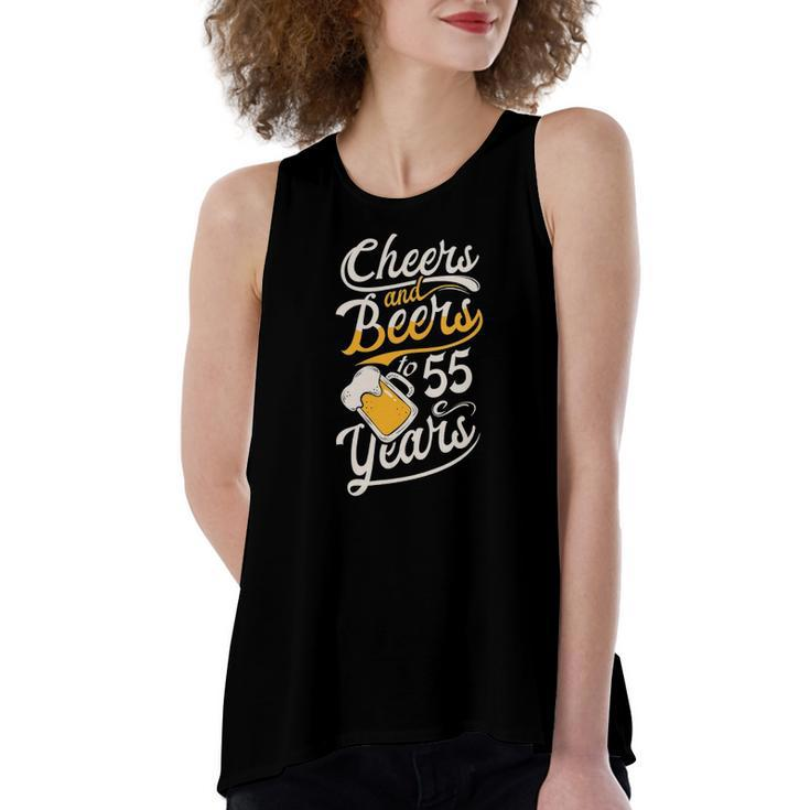 Cheers And Beers To 55 Years Happy Birthday Women's Loose Tank Top