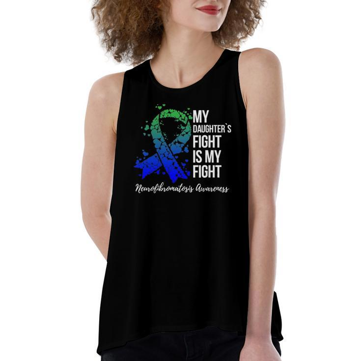 My Daughter’S Fight Is My Fight Neurofibromatosis Awareness Women's Loose Tank Top