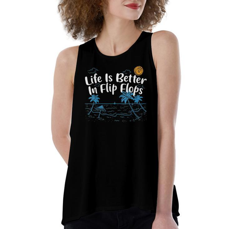 Life Is Better In Flip Flops Beach Lover Summer Beach Bum Women's Loose Tank Top