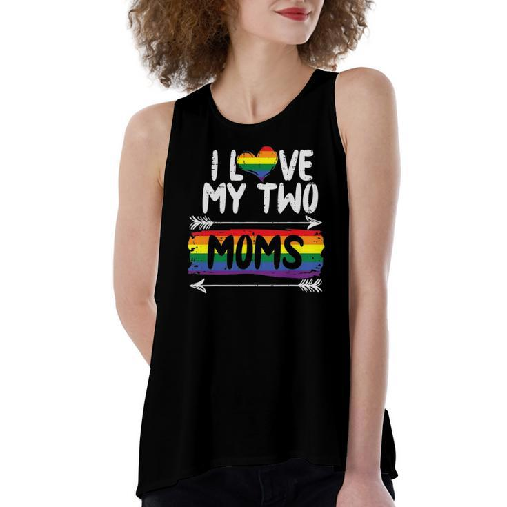 I Love My Two Moms Rainbow Gay Pride Flag Lgbtq Ally Women's Loose Tank Top