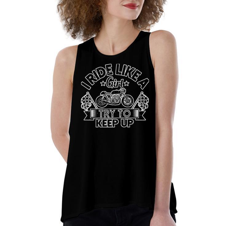 Motorcycle I Ride Like A Girl Try To 495 Shirt Women's Loose Fit Open Back Split Tank Top