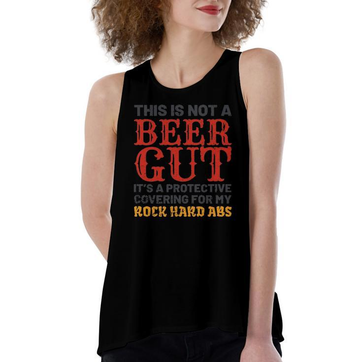 This Is Not A Beer Gut Its For My Rock Hard Abs Beer Women's Loose Tank Top