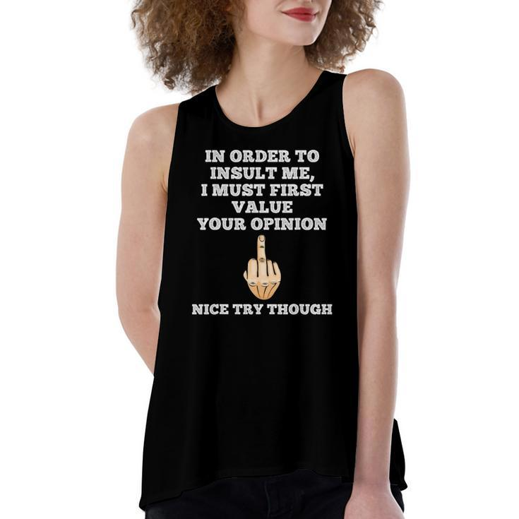 In Order To Insult Me Sarcasm Flip The Bird Sarcastic Women's Loose Tank Top