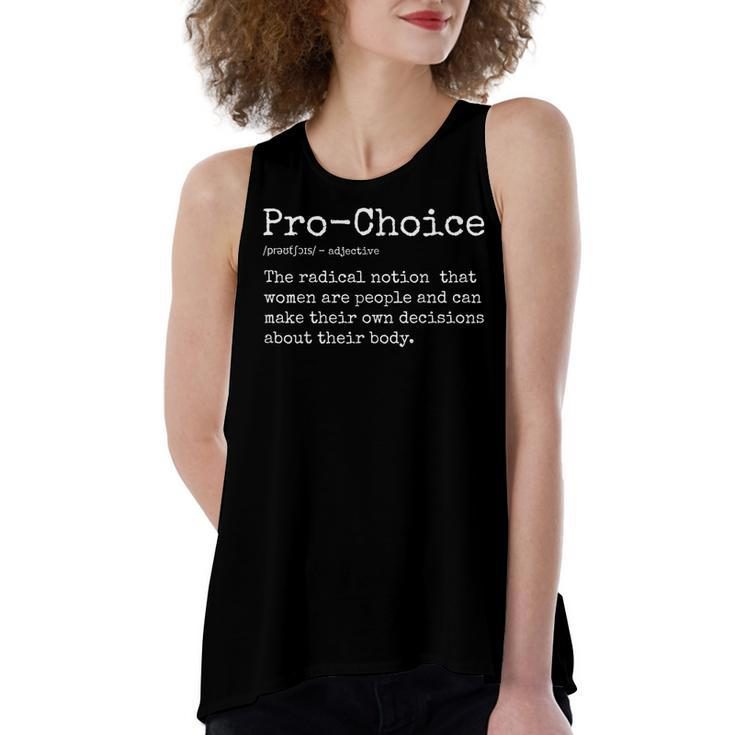 Pro Choice Definition Feminist Womens Rights My Choice  Women's Loose Fit Open Back Split Tank Top