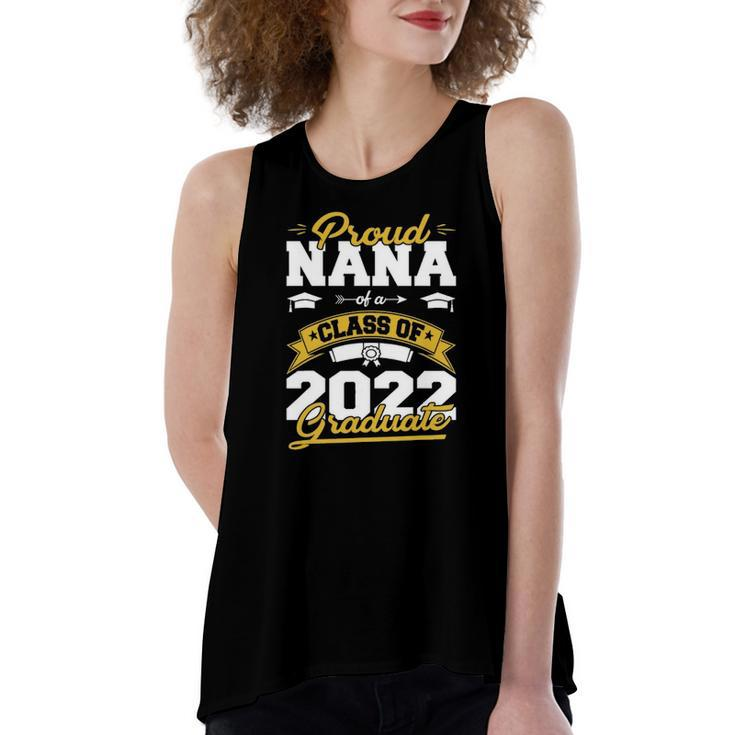 Proud Nana Of A Class Of 2022 Graduate Senior 22 Women's Loose Tank Top