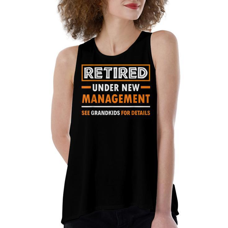 Retired Under New Management Grandkids Funny Retirement  Women's Loose Fit Open Back Split Tank Top