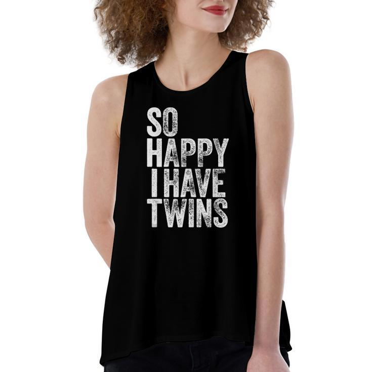 So Happy I Have Twins Fathers Women's Loose Tank Top
