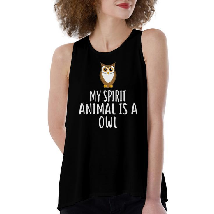 My Spirit Animal Is A Owl Owls Women's Loose Tank Top