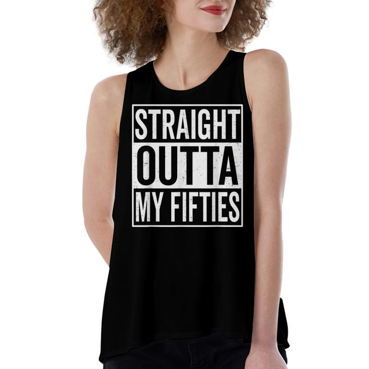 Straight Outta My Fifties 6Oth Birthday Gift  Women's Loose Fit Open Back Split Tank Top