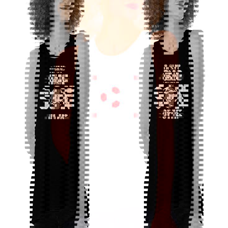 Thats My Grandson Out There Soccer Fan Grandpa Grandma Women's Loose Tank Top