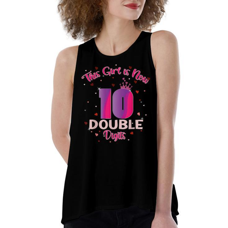 This Girl Is Now 10 Double Digits10th Birthday  Women's Loose Fit Open Back Split Tank Top
