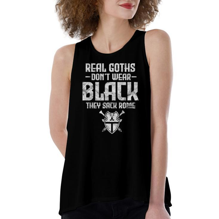 History Teacher Real Goths Dont Wear Black They Sack Rome Women's Loose Tank Top