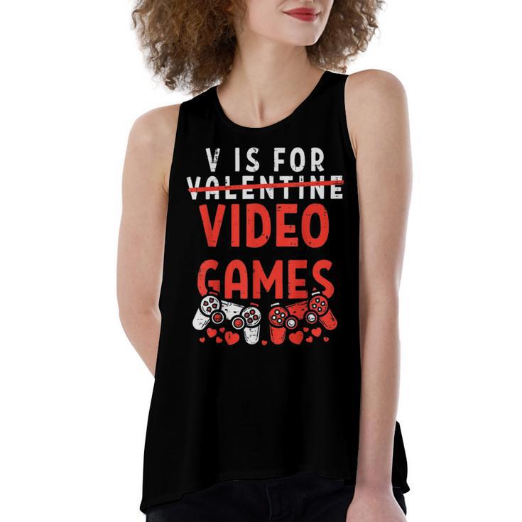 V Is For Video Games Funny Valentines Day Gamer Boy  583 Trending Shirt Women's Loose Fit Open Back Split Tank Top