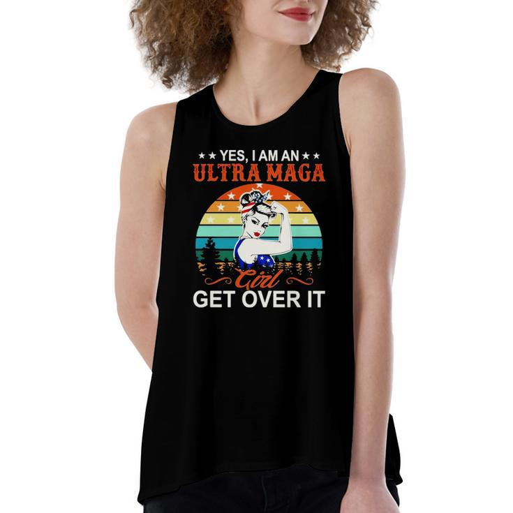 Vintage Yes I Am An Ultra Maga Girl Get Over It Pro Trump Women's Loose Tank Top