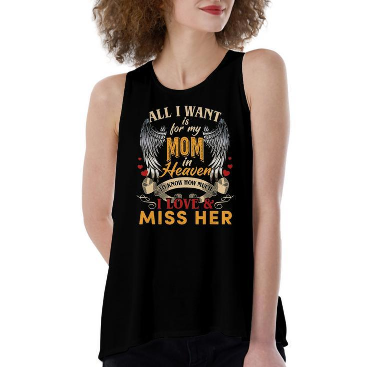 All I Want Is For My Mom In Heaven I Love & Miss Her Women's Loose Tank Top