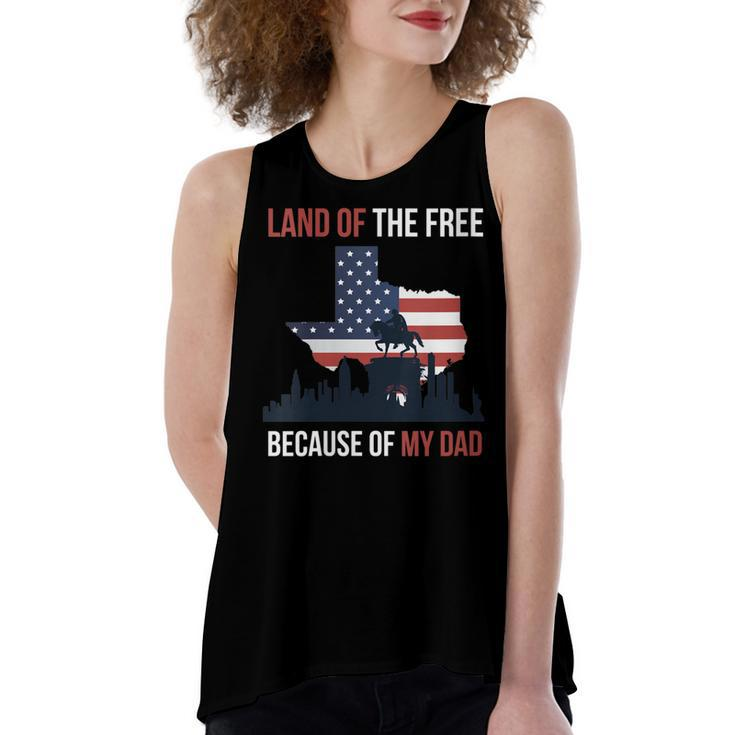 Womens 4Th Of July Land Of Free Because Of My Veteran Dad  Women's Loose Fit Open Back Split Tank Top