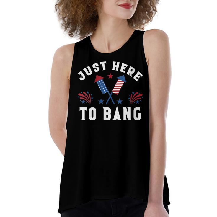 Womens Fourth Of July 4Th Of July Im Just Here To Bang Funny Women's Loose Fit Open Back Split Tank Top