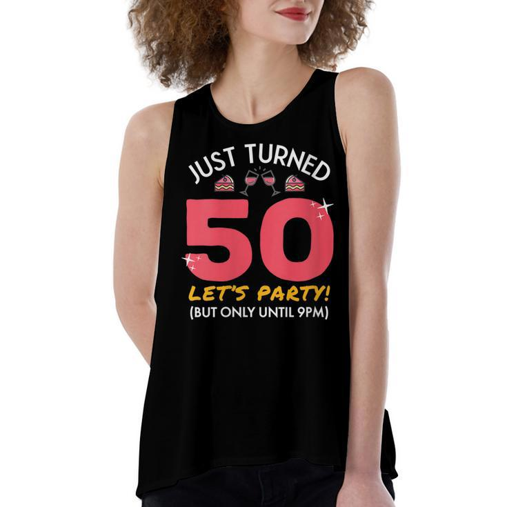 Womens Just Turned 50 Party Until 9Pm Funny 50Th Birthday Gag Gift  Women's Loose Fit Open Back Split Tank Top