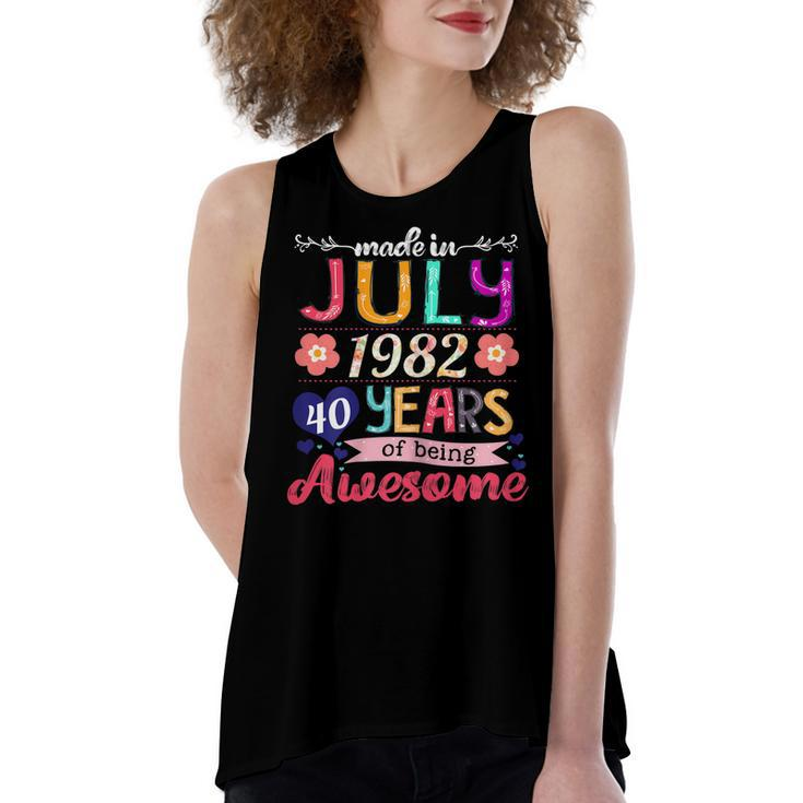 Womens Made In July 1982 40 Years Of Being Awesome 40Th Birthday  Women's Loose Fit Open Back Split Tank Top