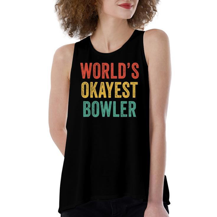 Worlds Okayest Bowler Bowling Lover Vintage Retro Women's Loose Tank Top