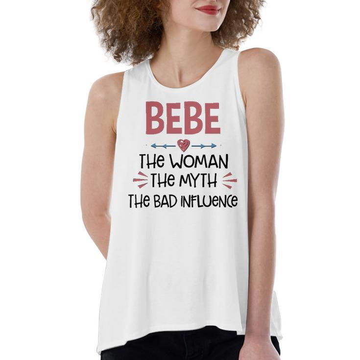 Bebe Grandma Gift   Bebe The Woman The Myth The Bad Influence Women's Loose Fit Open Back Split Tank Top