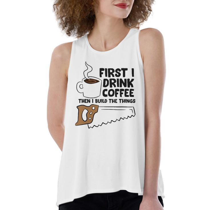 Carpenter Coffee And Woodworking Drinking Coffee Woodworker Women's Loose Tank Top