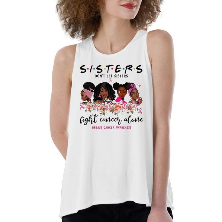 Dont Let Sisters Fight Cancer Alone Breast Cancer Awareness Women's Loose Tank Top