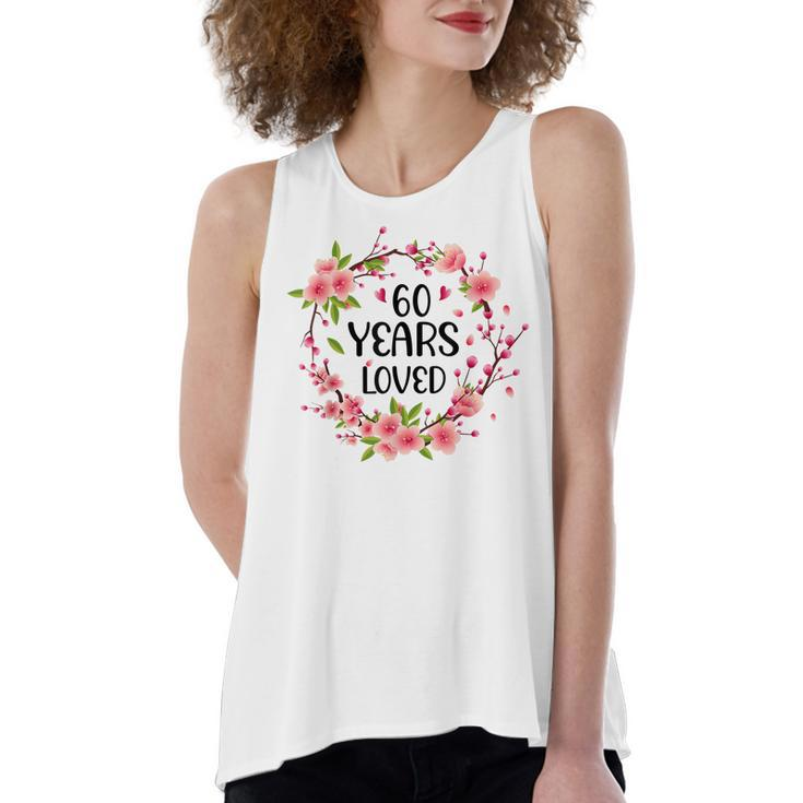 Floral 60 Years Old 60Th Birthday Women 60 Years Loved  Women's Loose Fit Open Back Split Tank Top
