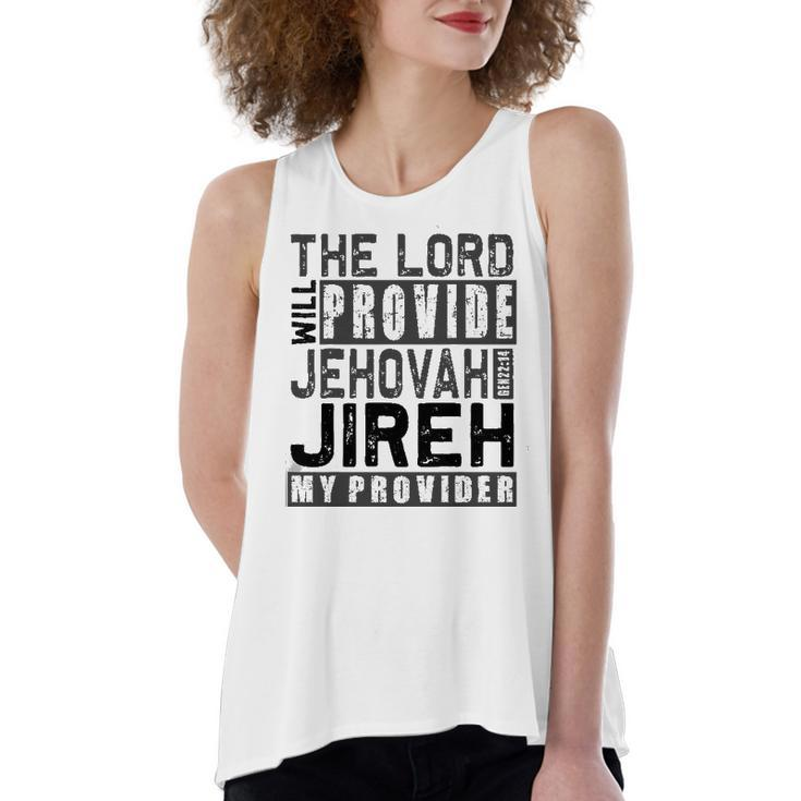 Jehovah Jireh My Provider Jehovah Jireh Provides Christian Women's Loose Tank Top
