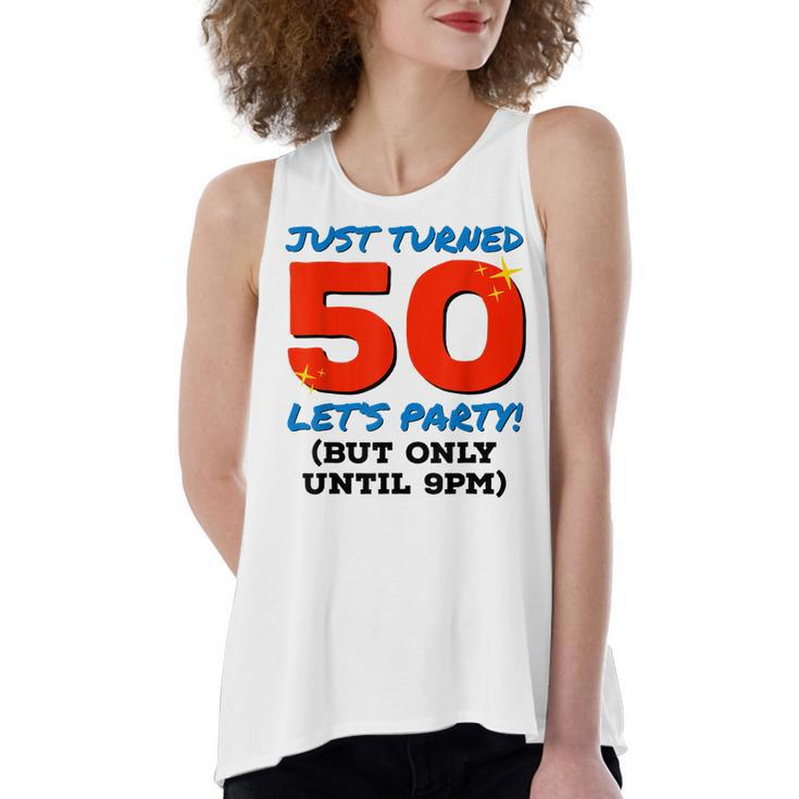 Just Turned 50 Party Until 9Pm Funny 50Th Birthday Gag Gift  V2 Women's Loose Fit Open Back Split Tank Top