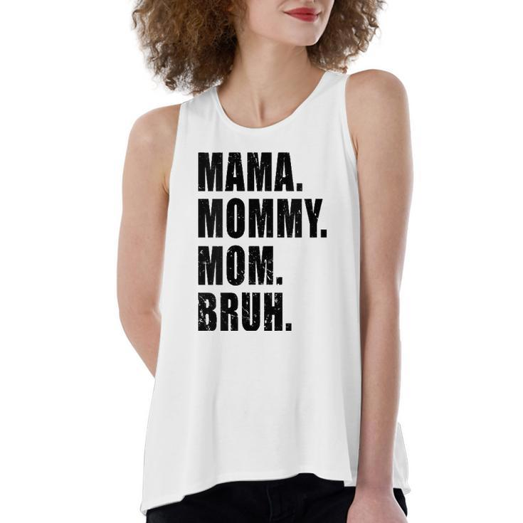 Mama Mommy Mom Bruh Mommy And Me Mom S For Women's Loose Tank Top