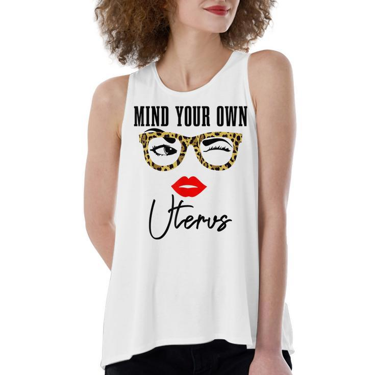 Mind Your Own Uterus Pro Choice Feminist Womens Rights  Women's Loose Fit Open Back Split Tank Top