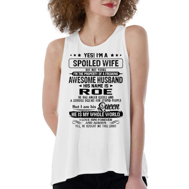 Roe Name Gift   Spoiled Wife Of Roe Women's Loose Fit Open Back Split Tank Top