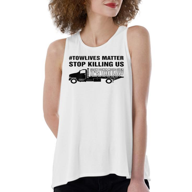 Slow Down Move Over Towlivesmatter Women's Loose Tank Top