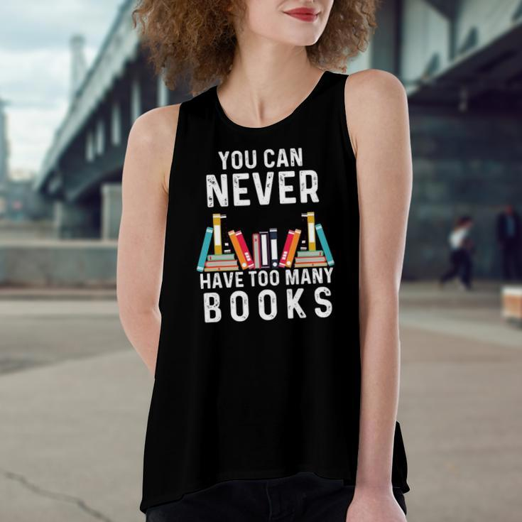 You Can Never Have Too Many Books Book Lover Women's Loose Tank Top