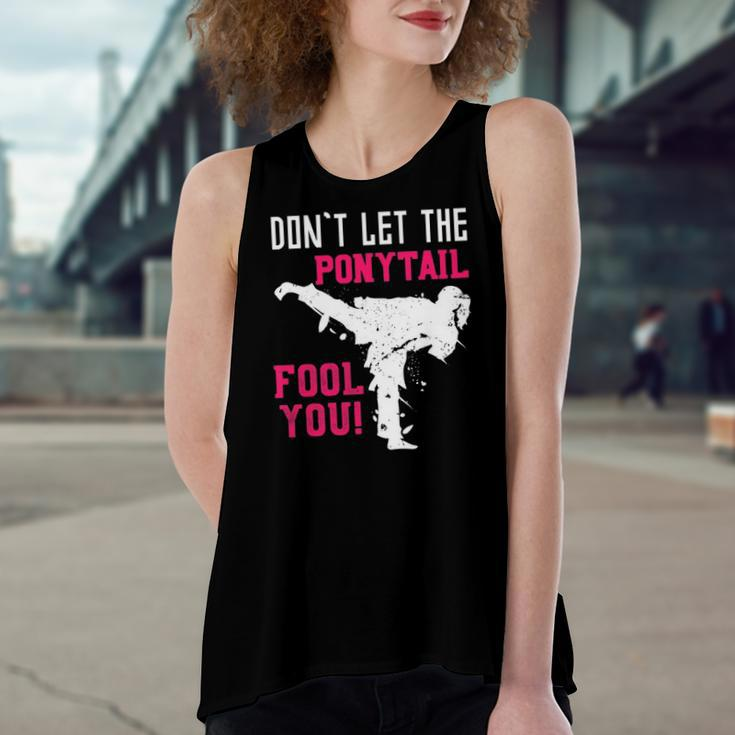 Dont Let The Ponytail Fool You Karateist Girls Karate Women's Loose Tank Top