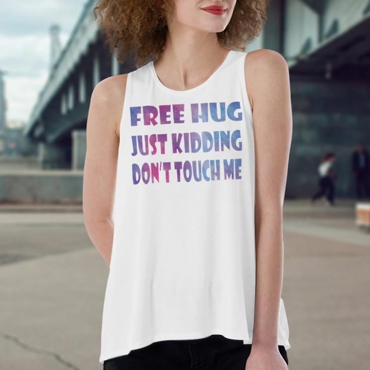 Free Hugs Just Kidding Dont Touch Me 641 Shirt Women's Loose Fit Open Back Split Tank Top